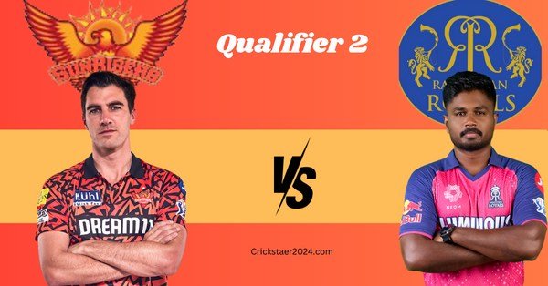 SRH VS RR Oualifier 2, TODAY DREAM 11 PREDICTION, PLAYING 11, H2H, PITCH REPORT, IPL 2024